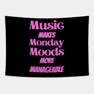 Music makes Monday moods more manageable - Pink Txt Tapestry