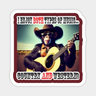 OG COUNTRY MUSIC - Country And Western Chimp Magnet