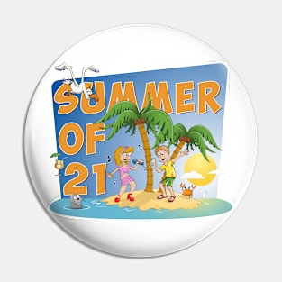 The summer of ‘21 Pin