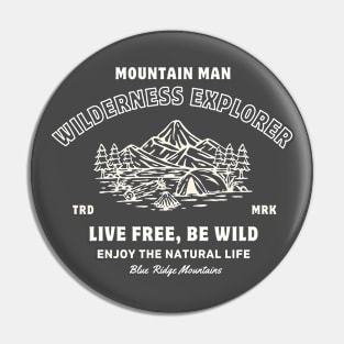 Mountain Man Wilderness Explorer Hiking Camping Outdoorsman Pin