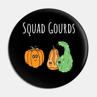 Squad Gourds MFM Pin