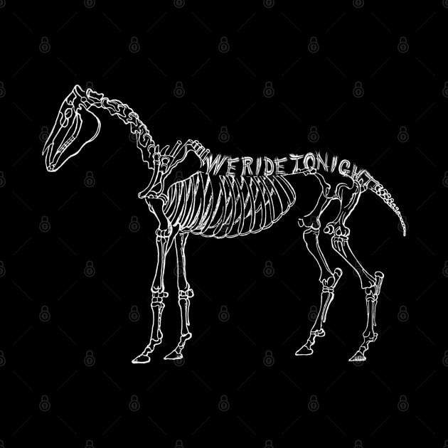 We ride tonight - skeletal horse by CLANCY'S STORE