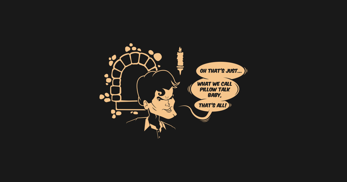 Pillow Talk Army Of Darkness TShirt TeePublic