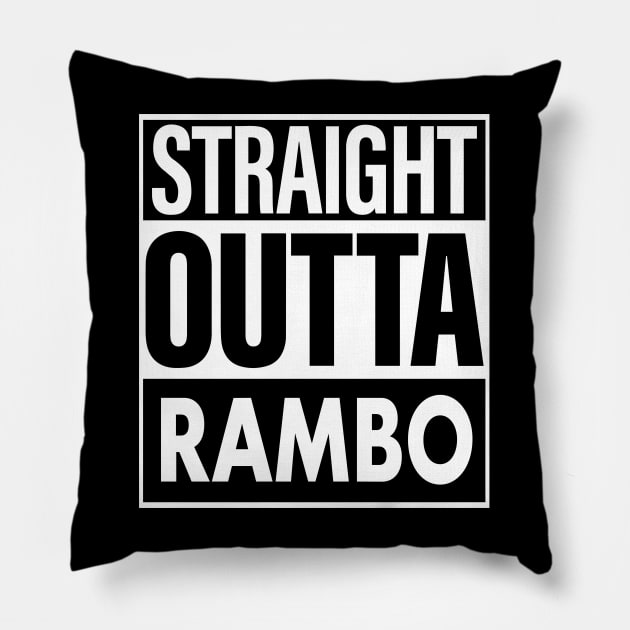 Rambo Name Straight Outta Rambo Pillow by ThanhNga