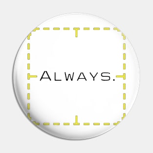 Always (Person of Interest) Pin