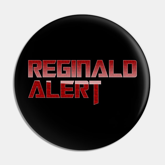 The Weekly Planet - Reginald Alert Pin by dbshirts