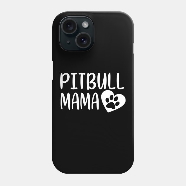 Pitbull Mama Phone Case by funkyteesfunny