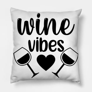 Wine Vibes. Funny Wine Lover Saying. Pillow