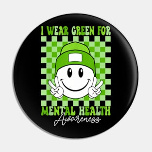 Mental Health Matters I Wear Green Mental Health Awareness Pin