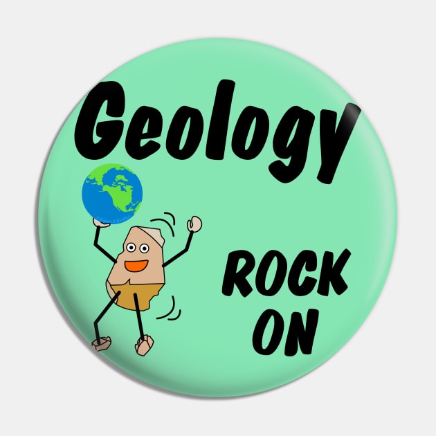 Geology Rock On Pin by Barthol Graphics