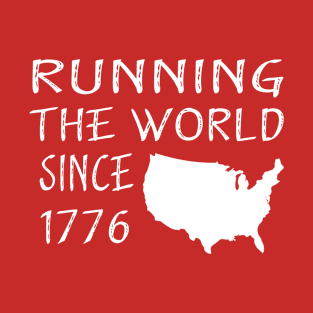 Running The Word Since 1776 T-Shirt