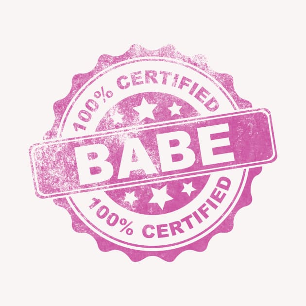 Certified Babe by sirtoddington