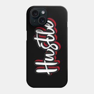 Hustle Phone Case