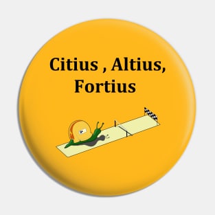 Citius, altius, fortius Pin