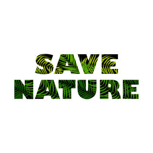 Save Nature T-Shirt