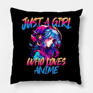 Just A Girl Who Loves Anime 9 Cute Anime Girl Anime Lover Pillow