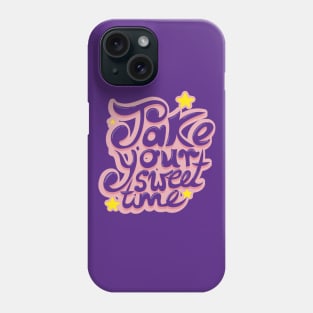 Take your sweet time 70s Phone Case