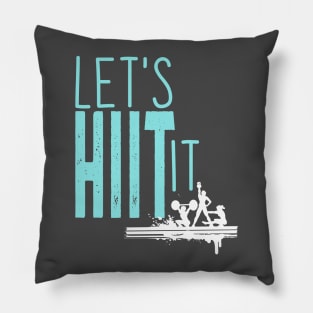 Let's HIIT It Pillow