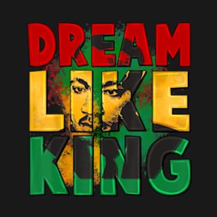 Black History Month Martin Have Dream Luther King Day T-Shirt