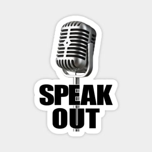 Speak Out Magnet