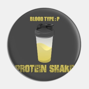 Blood type : Protein shake Pin