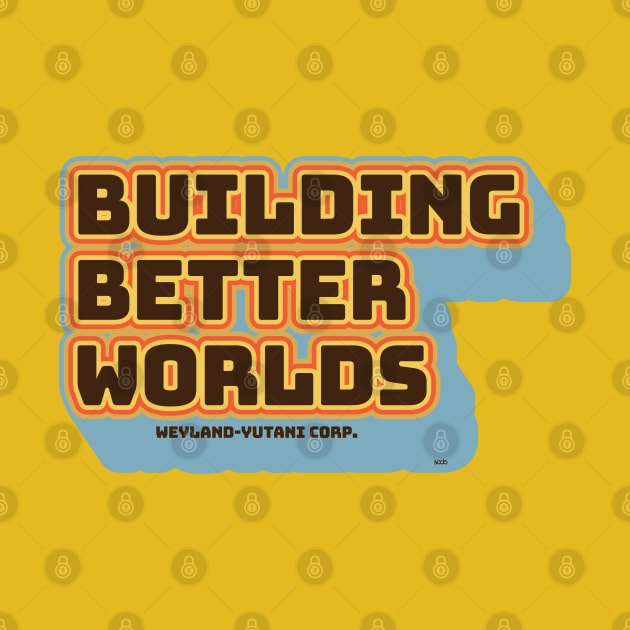 Building Better Worlds by Sean-Chinery