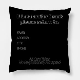 If Lost and/or Drunk (black) Pillow