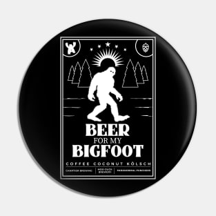 Beer for My Bigfoot Pin