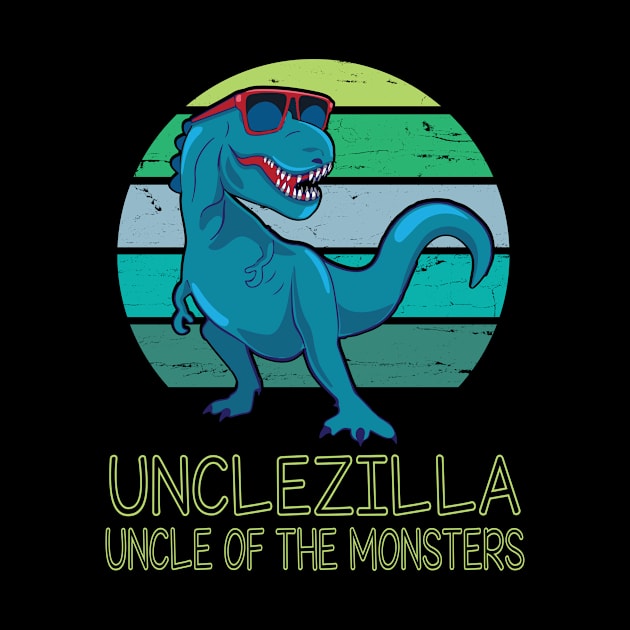 Unclezilla Uncle Of The Monsters Happy Father Day Dinosaur T-rex Saurus Lover Uncle Vintage Retro by DainaMotteut