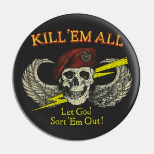 Special Forces Kill 'Em All 1986 Pin