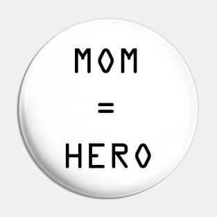 Mom Acronym Mom Hero Pin