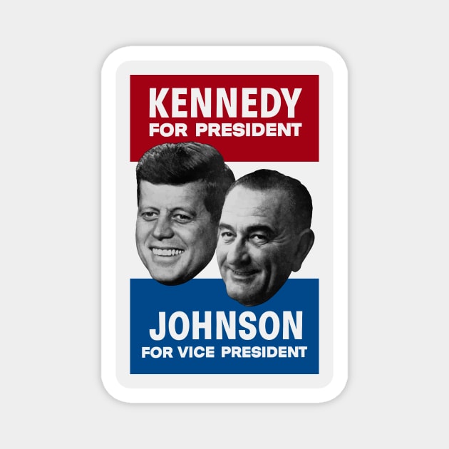 Kennedy And Johnson 1960 Election Magnet by warishellstore