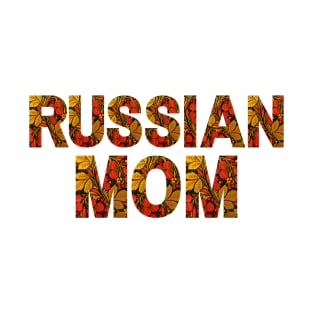 Russian mom in khokhloma traditional pattern T-Shirt