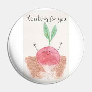 Rooting for you Pin