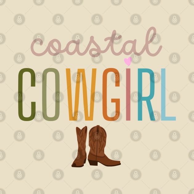 These Boots Are Made for a Coastal Cowgirl by Contentarama