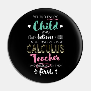 Great Calculus Teacher who believed - Appreciation Quote Pin