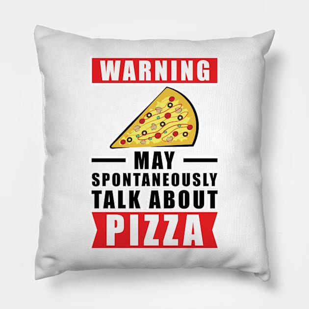 Warning May Spontaneously Talk About Pizza Pillow by DesignWood Atelier