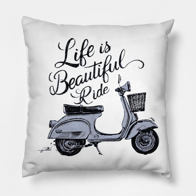 Life is beautiful ride vintage, retro, asthetic typography Pillow by Digimux