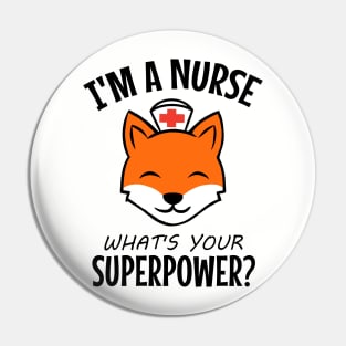 I'm a nurse what's your superpower? Pin
