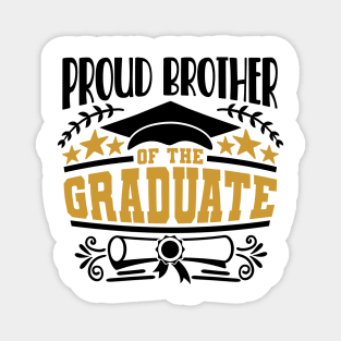 Proud Brother Of The Graduate Graduation Gift Magnet