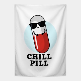 Chill Pill Cute Medicine Pun Tapestry