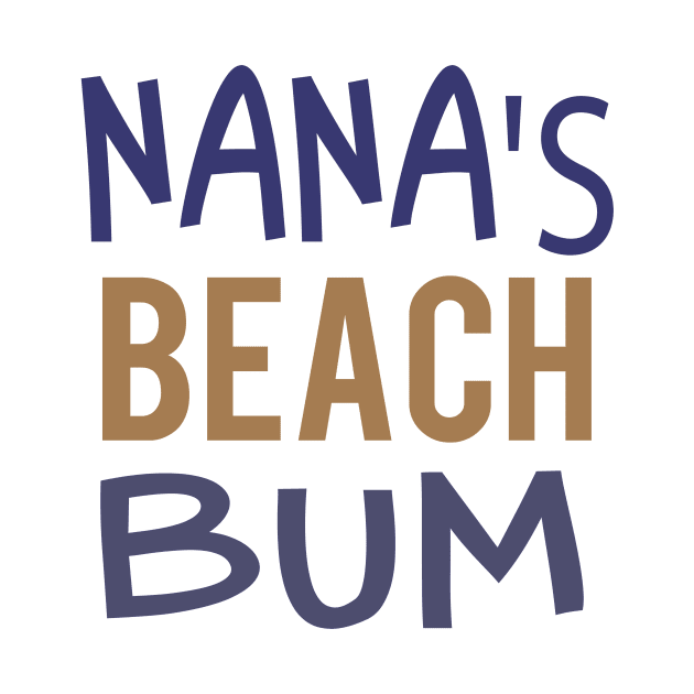 NANA'S BEACH BUM by almosthome