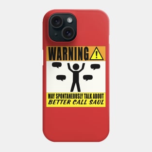 May Spontaneously Talk About Better Caul Saul Phone Case