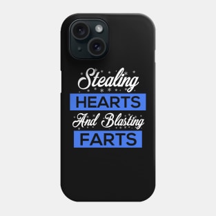 Stealing Hearts & Blasting Farts Phone Case