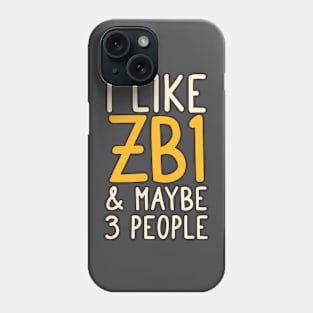 Zero base one I like zb1 and maybe 3 people typography zerose | Morcaworks Phone Case