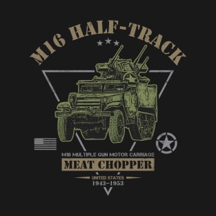 M16 Half-Track "Meat Chopper" MGMC T-Shirt