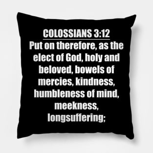 Colossians 3:12 King James Version Pillow