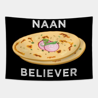 Naan believer Funny India Pakistan Food Lover Masala Curry Tapestry