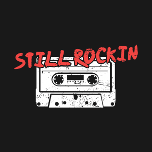 Still Rockin | Cassette Tape T-Shirt