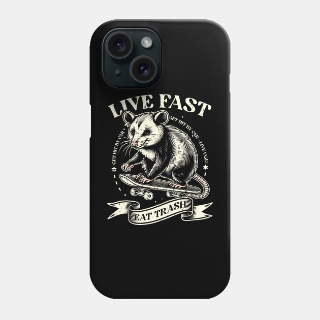 Live Fast - Eat Trash - Get Hit By Car Phone Case by Trendsdk